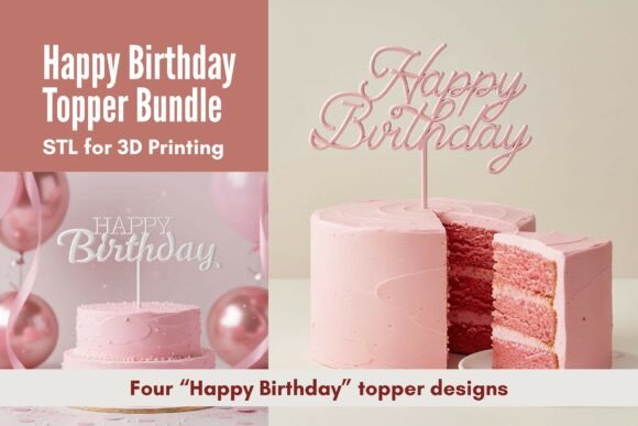 Enhance Your Celebrations with the Happy Birthday Topper Bundle 3D